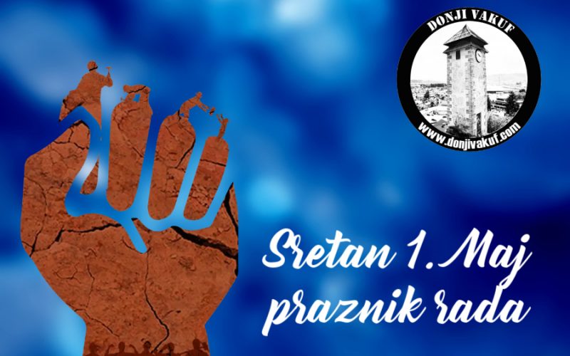 Srećan 1. maj – Međunarodni praznik rada!
