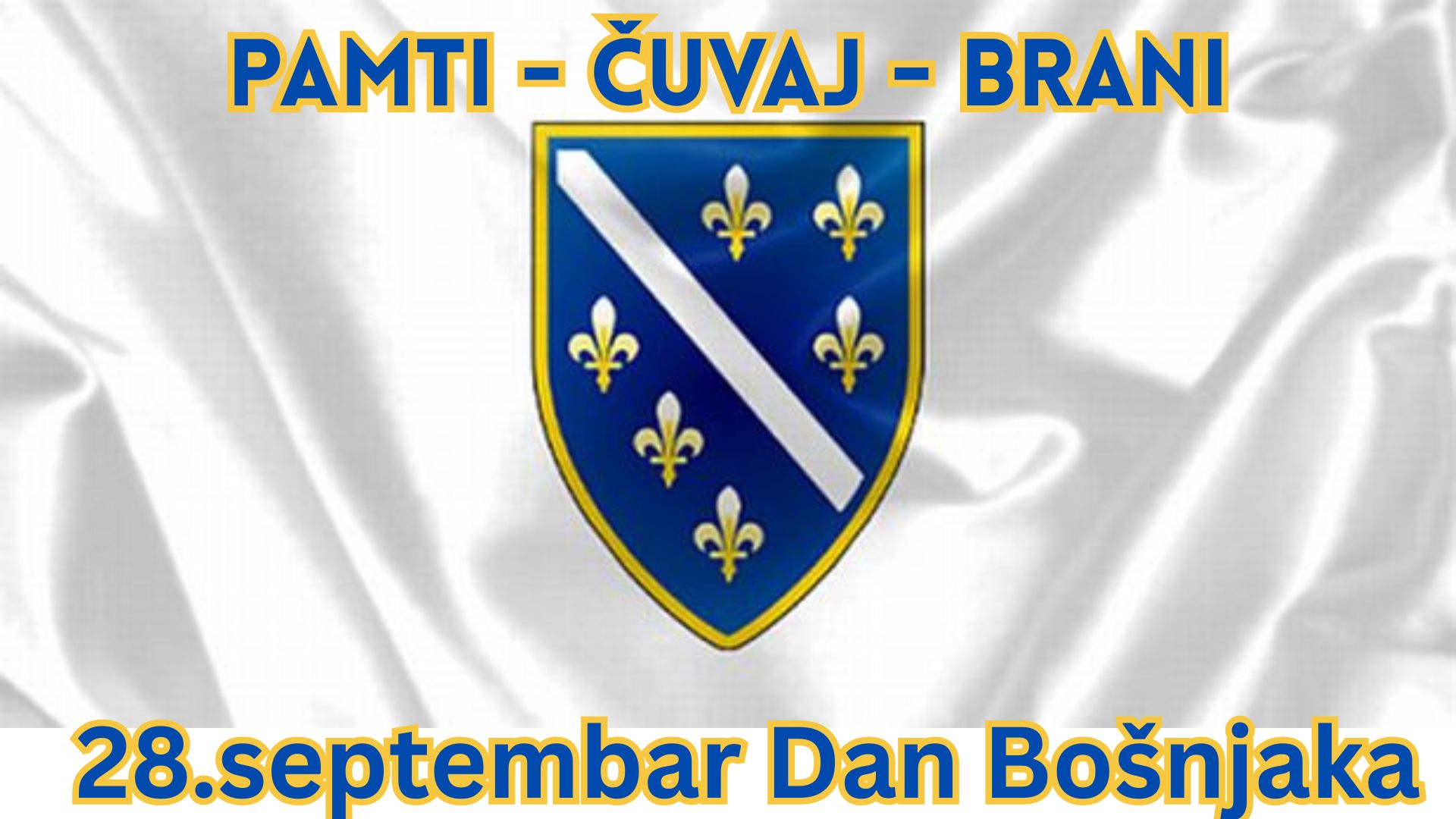 Međunarodni Dan Bošnjaka : PAMTI – ČUVAJ – BRANI