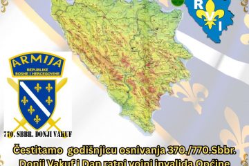Čestitamo  godišnjicu formiranja 370./770.Sbbr. i Dan RVI Općine Donji Vakuf