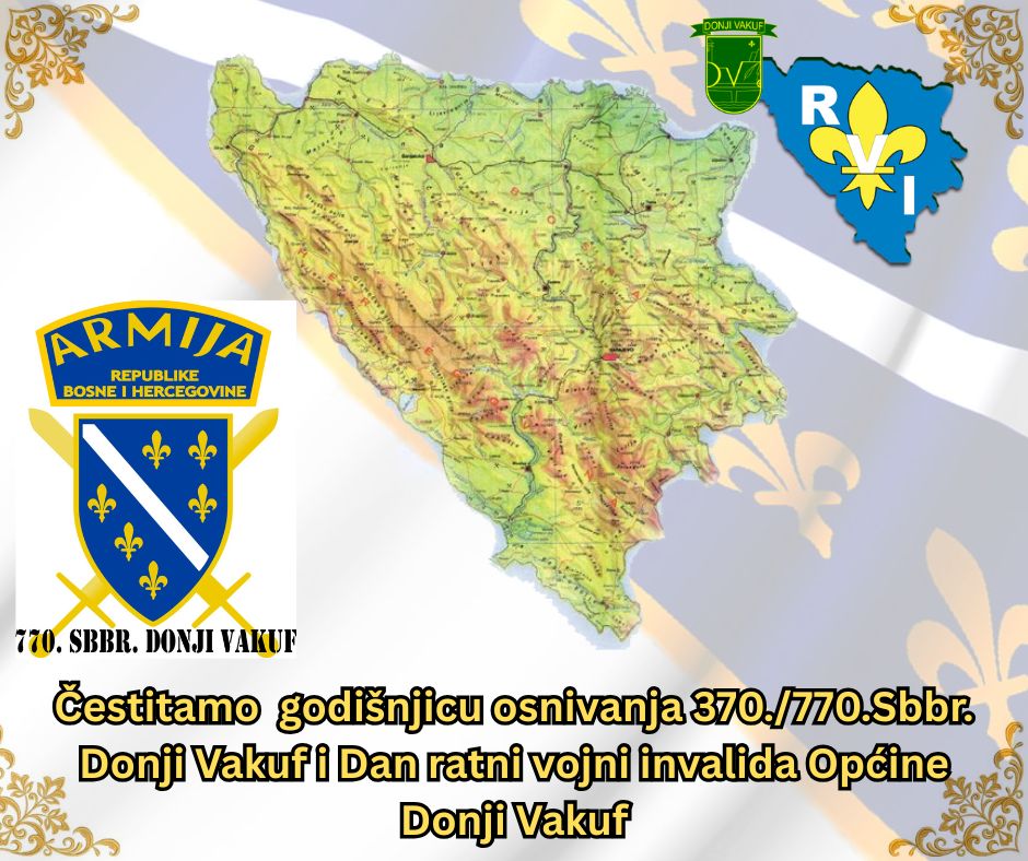 Čestitamo  godišnjicu formiranja 370./770.Sbbr. i Dan RVI Općine Donji Vakuf