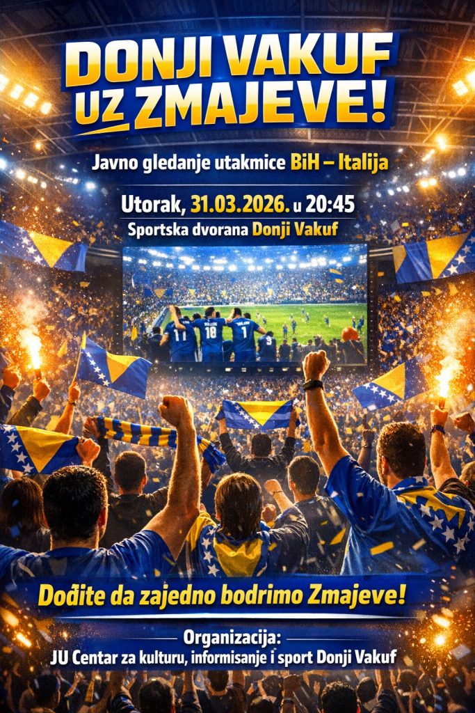 Donji Vakuf – 𝐃𝐨𝐧𝐣𝐢 𝐕𝐚𝐤𝐮𝐟 𝐮𝐳 𝐙𝐦𝐚𝐣𝐞𝐯𝐞, o𝐫𝐠𝐚𝐧𝐢𝐳𝐨𝐯𝐚𝐧𝐨 𝐣𝐚𝐯𝐧𝐨 𝐠𝐥𝐞𝐝𝐚𝐧𝐣𝐞 𝐮𝐭𝐚𝐤𝐦𝐢𝐜𝐞 𝐩𝐫𝐨𝐭𝐢𝐯 𝐈𝐭𝐚𝐥𝐢𝐣𝐞