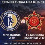 Donji Vakuf – U19 MNK „ Radnik 2022“ Donji Vakuf domaćin ekipi FC “Sloboda Kompred”