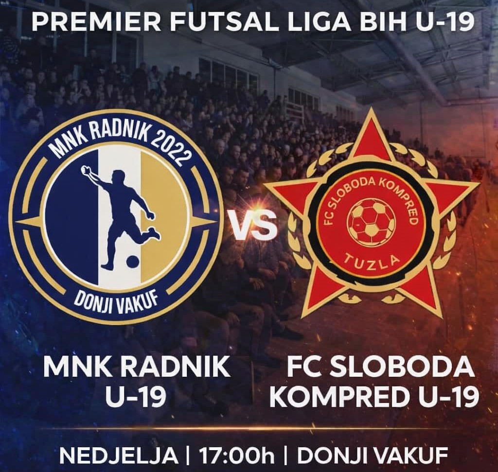 Donji Vakuf – U19 MNK „ Radnik 2022“ Donji Vakuf domaćin ekipi FC “Sloboda Kompred”
