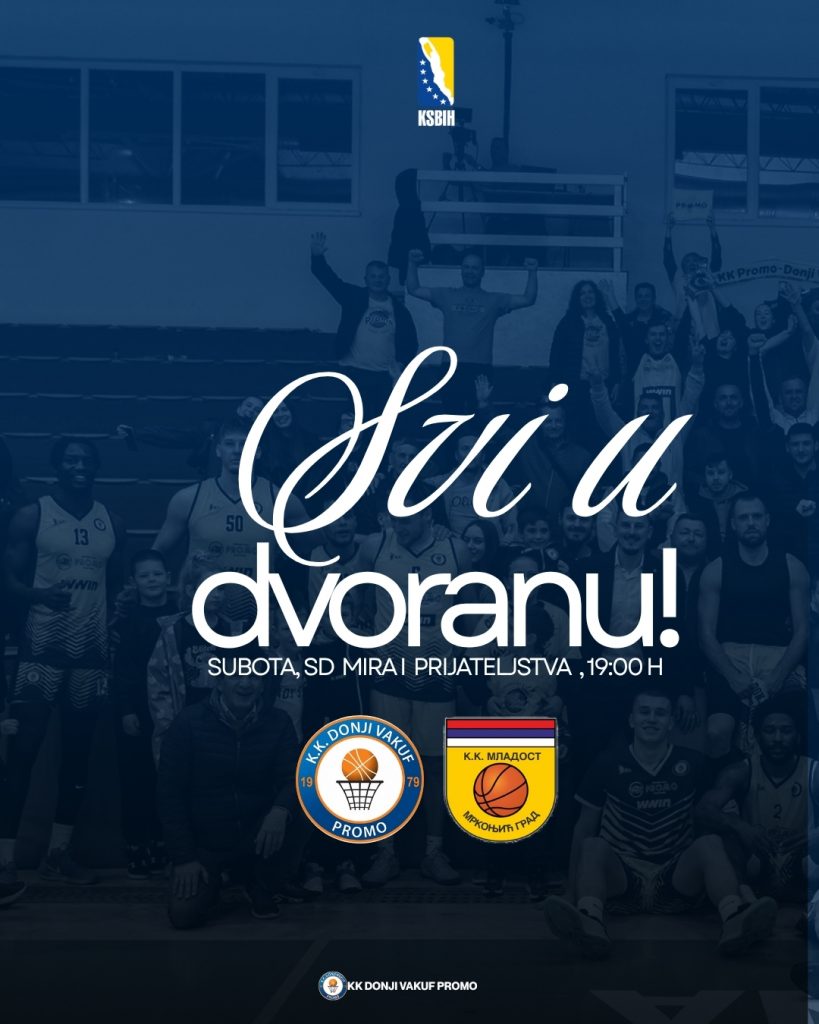 Donji Vakuf – SVI U DVORANU!