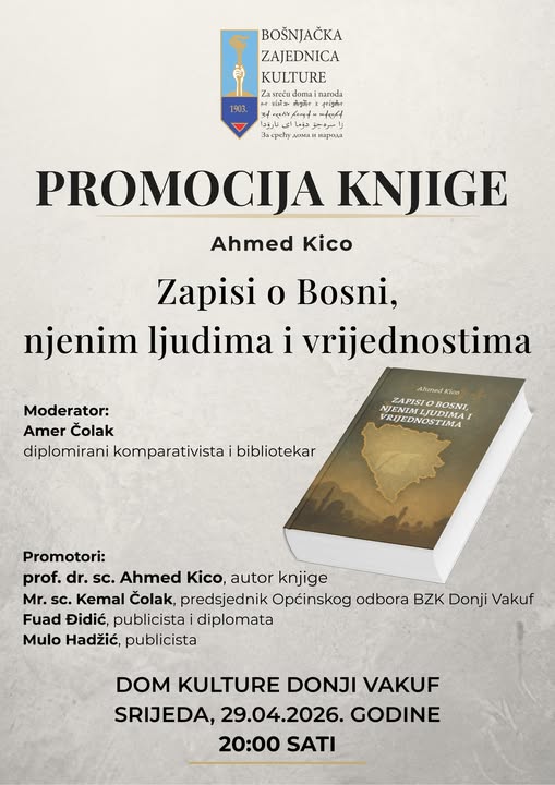 Donji Vakuf – Promocija knjige Ahmeda Kice “Zapisi o Bosni, njenim ljudima i vrijednostima”