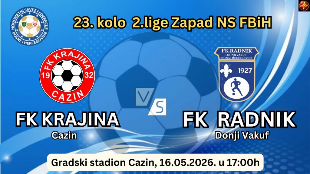 Donji Vakuf – FK Radnik gostuje u Cazinu