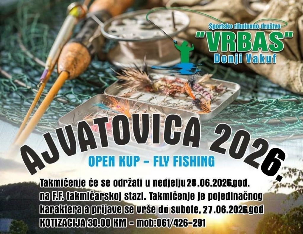 Donji Vakuf – SRD Vrbas Donji Vakuf: Ajvatovica 2026. OPEN CUP FLY FISHING
