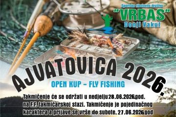 Donji Vakuf – SRD Vrbas Donji Vakuf: Ajvatovica 2026. OPEN CUP FLY FISHING