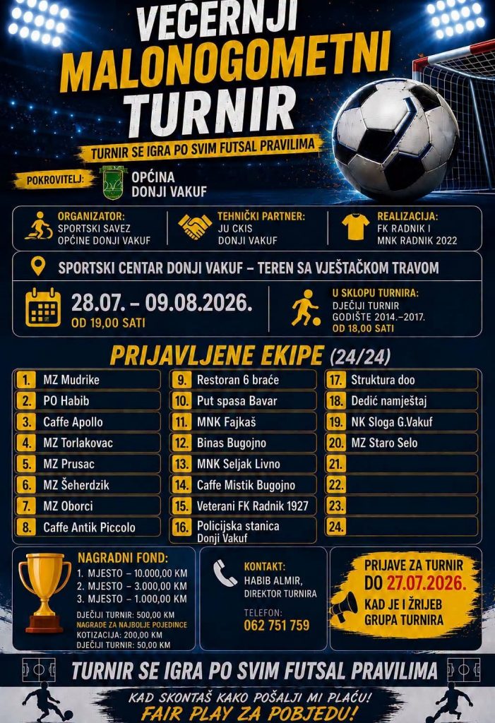Donji Vakuf – Večernji malonogometni turnir u Donjem Vakufu iz dana u dan postaje sve veći sportski spektakl!