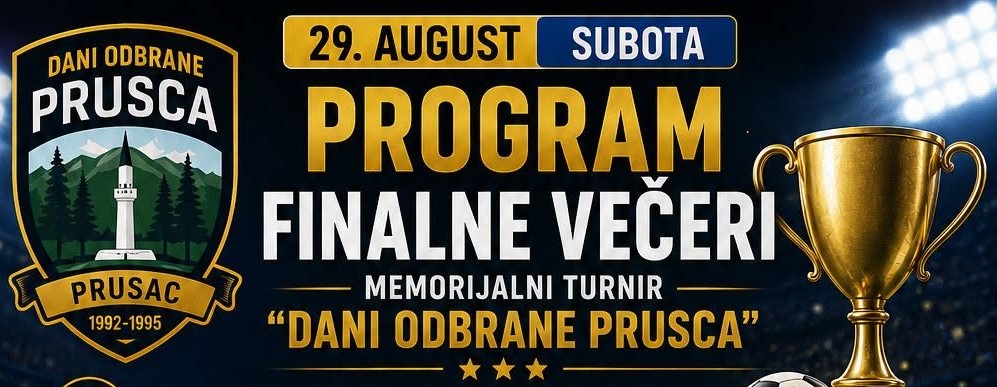 Donji Vakuf – Finalno veče 2. memorijalnog turnira u malom fudbalu DANI ODBRANE PRUSCA