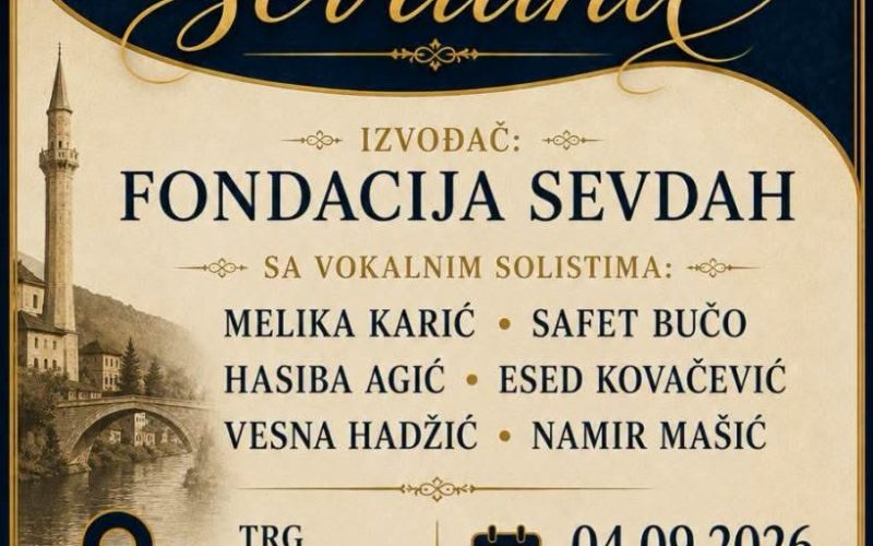 Donji Vakuf – 𝐊𝐨𝐧𝐜𝐞𝐫𝐭 𝐬𝐞𝐯𝐝𝐚𝐡𝐚 – 𝐅𝐨𝐧𝐝𝐚𝐜𝐢𝐣𝐚 𝐬𝐞𝐯𝐝𝐚𝐡 𝐮 𝐩𝐞𝐭𝐚𝐤, 𝟒. 𝐬𝐞𝐩𝐭𝐞𝐦𝐛𝐫𝐚 𝐮 𝐃𝐨𝐧𝐣𝐞𝐦 𝐕𝐚𝐤𝐮𝐟𝐮