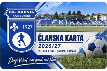 Donji Vakuf – BUDI DIO 100 GODINA RADNIKA – ČLANSKE KARTE OD DANAS U PRODAJI!