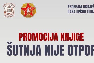 Donji Vakuf – Promocija knjige ŠUTNJA NIJE OTPOR