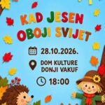 Donji Vakuf – JU Dječiji vrtić Donji Vakuf organizuje pripredbu “KAD JESEN OBOJI SVIJET”