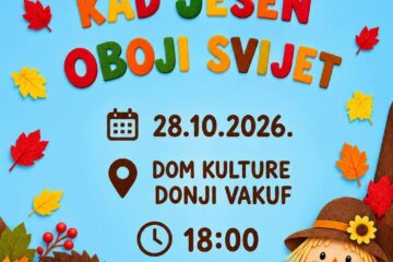Donji Vakuf – JU Dječiji vrtić Donji Vakuf organizuje pripredbu “KAD JESEN OBOJI SVIJET”