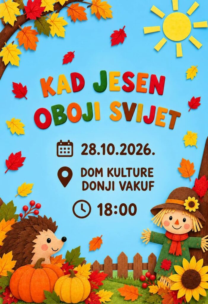 Donji Vakuf – JU Dječiji vrtić Donji Vakuf organizuje pripredbu “KAD JESEN OBOJI SVIJET”